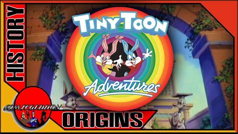 History and Origin of Tiny Toon Adventures .
